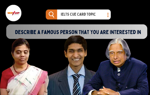 Describe a Famous Person That You Are Interested In